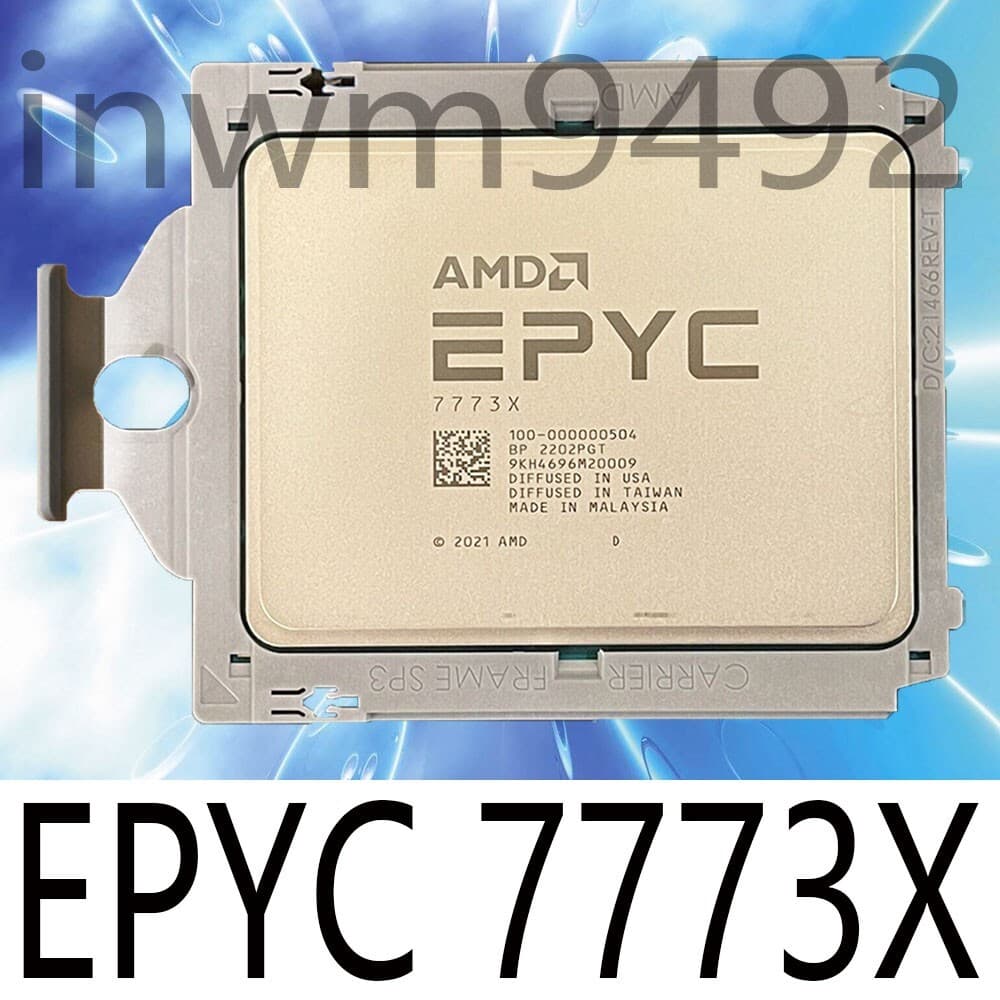 AMD EPYC Milan-X 7773X 2.20GHz 64-Cores 768MB 3D V-Cache 280W SP3 ...