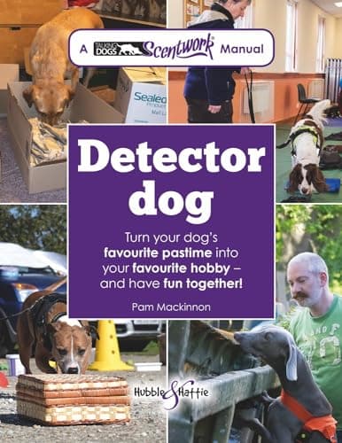 Ebook: Talking Dogs Scentwork - The Manual: How To Turn Your Pet Dog ...