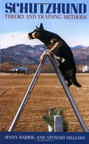 Schutzhund: Theory and Training Methods: Written by Susan Barwig, 1991 Edition, (1st Edition) Publisher: Howell Book House [Hardcover]