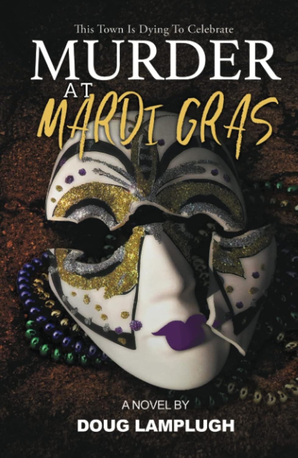 Amazon.com: MURDER AT MARDI GRAS: 9781957288062: Lamplugh, Doug: Books