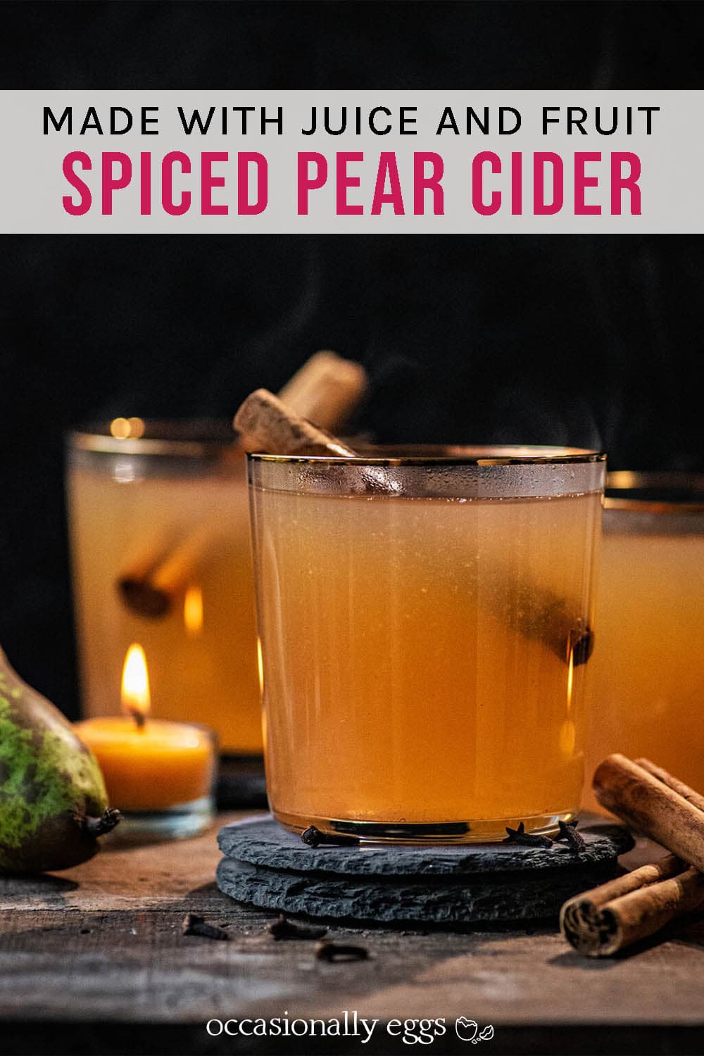 Spiced Pear Cider - Occasionally Eggs