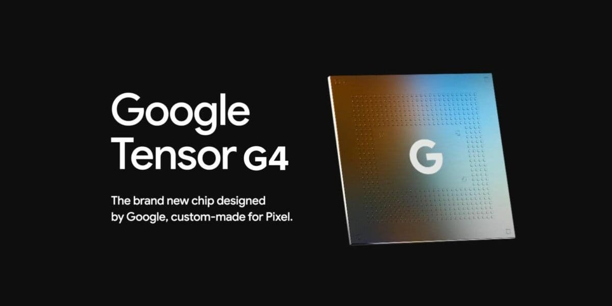 Google Tensor G4: what to expect from the new Pixel 9 chip